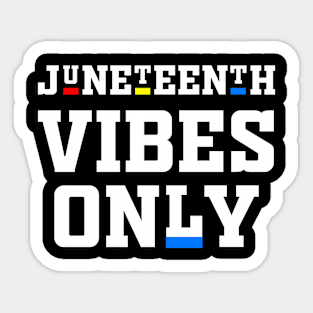 Juneteenth Vibes Melanin Black Girl Magic Men Women Boy girl t-shirt Sticker